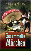 Gesammelte Märchen (Vollständige Ausgabe)