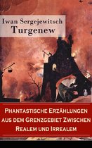 Phantastische Erzählungen aus dem Grenzgebiet zwischen Realem und Irrealem (Vollständige deutsche Ausgabe)