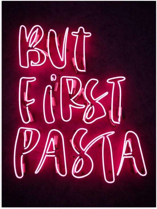 Poster – ''But First Pasta'' Roze Neon  - 30x40cm Foto op Posterpapier