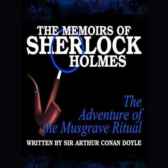The Memoirs of Sherlock Holmes - The Adventure of the Musgra ... - cover