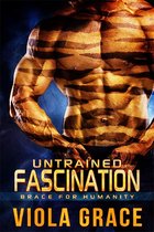 Brace for Humanity 1 - Untrained Fascination