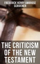 The Criticism of the New Testament