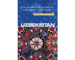 Culture Smart! - Uzbekistan - Culture Smart!
