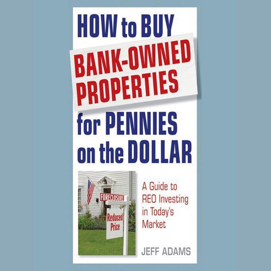 How to Buy Bank-Owned Properties for Pennies on the Dollar - cover