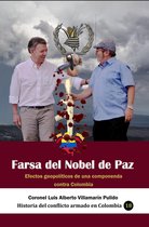 Farsa del Nobel de Paz Efectos geopolíticos de una componenda contra Colombia