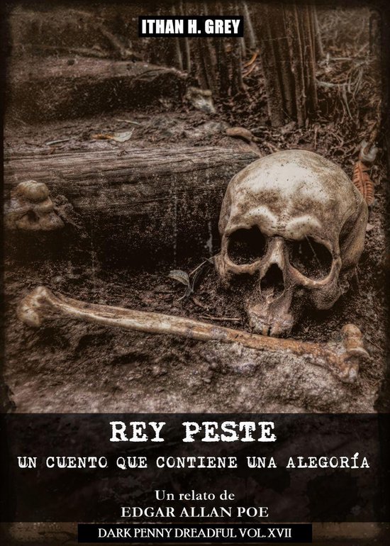 Dark Penny Dreadful 17 - Rey Peste: Un Cuento que Contiene una Alegoría  (ebook),... 