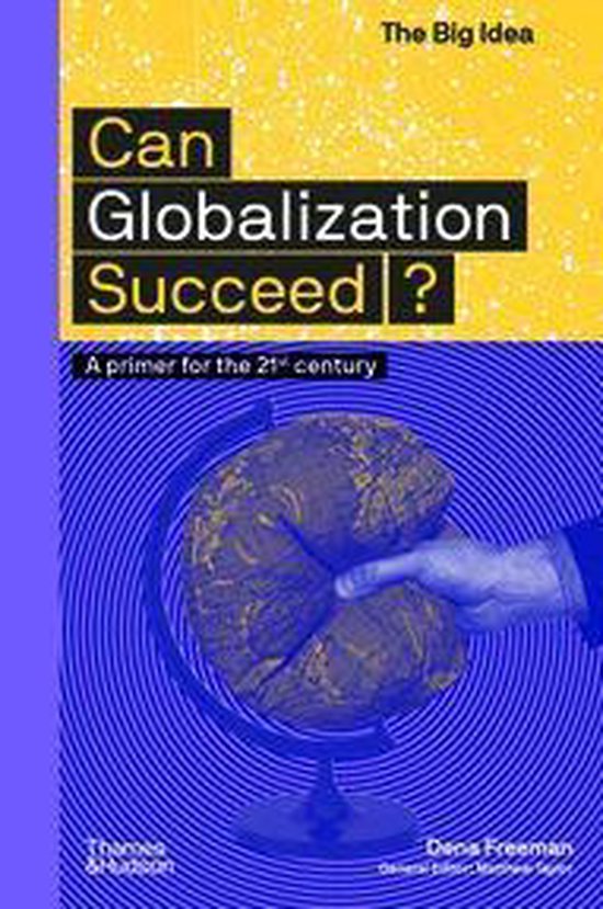 The Big Idea - Can Globalization Succeed? - cover