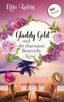 Gladdy Gold 3 - Gladdy Gold und der charmante Bösewicht: Band 3