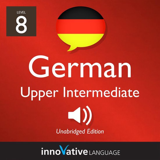 Learn German - Level 8: Upper Intermediate German - cover