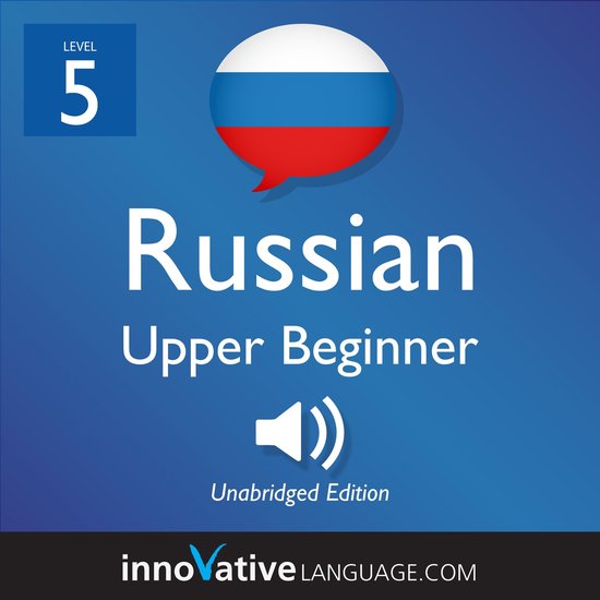 Learn Russian - Level 5: Upper Beginner Russian, Volume 1 - cover