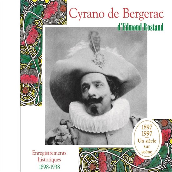 Cyrano de Bergerac. Enregistrements historiques 1898-1938 - cover