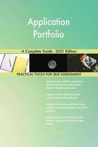 Application Portfolio A Complete Guide - 2021 Edition
