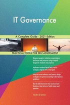 IT Governance A Complete Guide - 2021 Edition