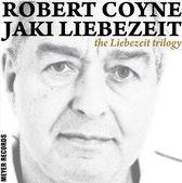 Robert/Jaki Liebezeit Coyne - Liebezeit Trilogy (LP)