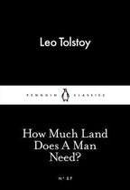Penguin Little Black Classics - How Much Land Does A Man Need?