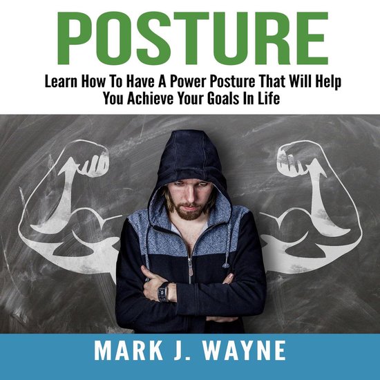 Posture: Learn How To Have A Power Posture That Will Help Yo ... - cover