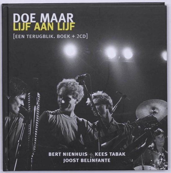Cover van het boek 'Doe Maar Lijf aan lijf + 2 CD's' van Bert Nienhuis en Joost Belinfante