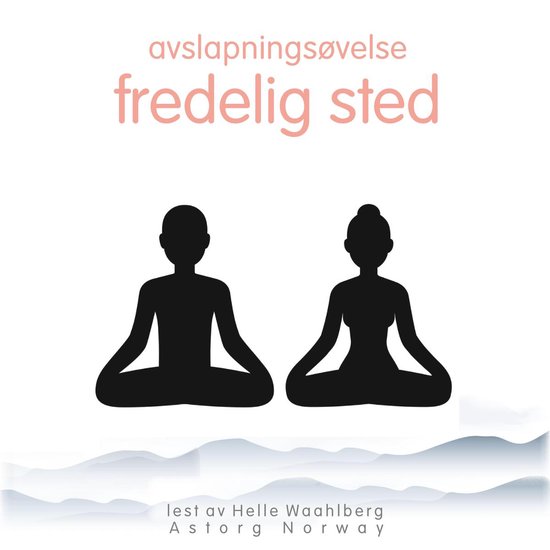 avslapningsøvelse fredelig sted - cover