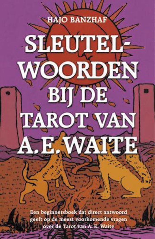Cover van het boek 'Sleutelwoorden bij de Tarot van A.E. Waite' van Hajo Banzhaf