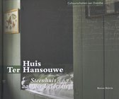 Cultuurschatten van Drenthe  -   Huis Ter Hansouwe