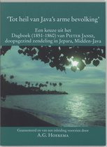 Manuscripta Mennonitica I -   'Tot heil van Java's arme bevolking'