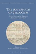 Bloomsbury Studies in the Aristotelian Tradition - The Aftermath of Syllogism