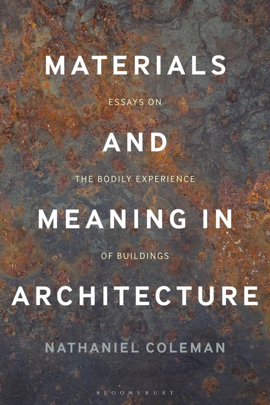 Boekhoes voor "Materials and Meaning in Architecture" met tekst "MATERIALS AND MEANING IN ARCHITECTURE" op een roestige, bruine achtergrond.