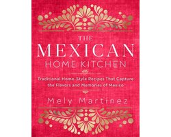 The Mexican Home Kitchen