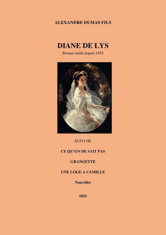 BIBLIOTHÈQUE LIBERTINE - DIANE DE LYS suivi de : CE QU’ON DE SAIT PAS, GRANGETTE, UNE LOGE A CAMILLE - Nouvelles