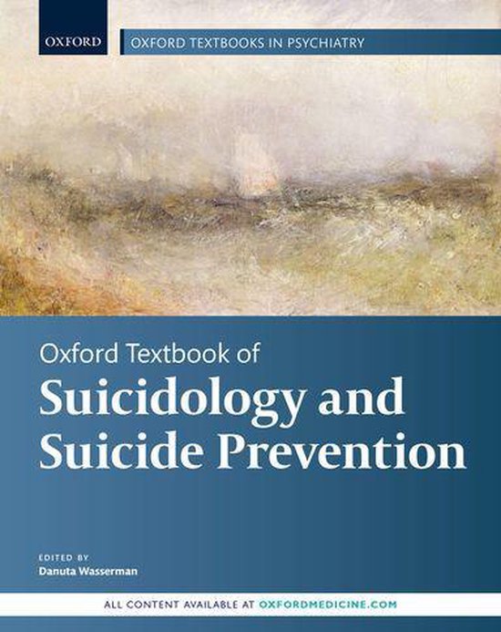 Oxford Textbooks in Psychiatry - Oxford Textbook of Suicidology and Suicide Prevention