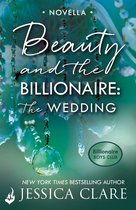 Billionaire Boys Club - Beauty and the Billionaire: The Wedding: A Billionaire Boys Club Novella