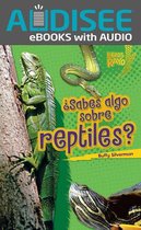Libros Rayo — Conoce los grupos de animales (Lightning Bolt Books ® — Meet the Animal Groups) - ¿Sabes algo sobre reptiles? (Do You Know about Reptiles?)