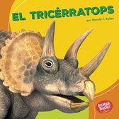 Bumba Books ® en español — Dinosaurios y bestias prehistóricas (Dinosaurs and Prehistoric Beasts) - El tricérratops (Triceratops)