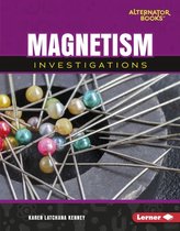 Key Questions in Physical Science (Alternator Books ® ) - Magnetism Investigations