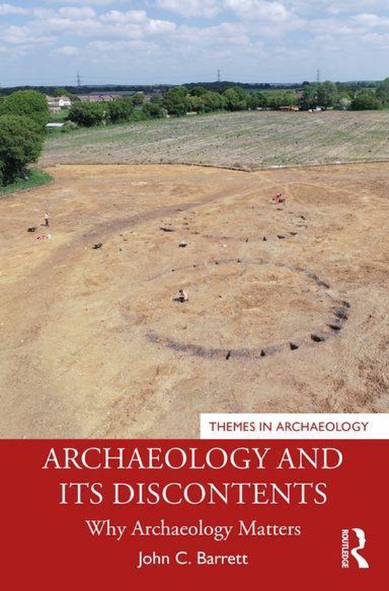 Themes in Archaeology Series - Archaeology and its Disconten ... - cover