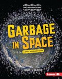 Space Discovery Guides - Garbage in Space