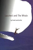 Lucchesi and The Whale