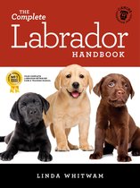 Canine Handbooks - The Complete Labrador Handbook