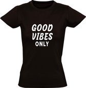 Good vibes only dames t-shirt | positiviteit | vakantie | cadeau | Zwart