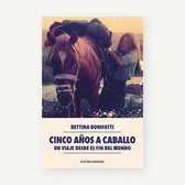 Literatura argentina - Cinco años a caballo