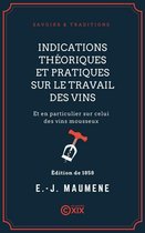 Savoirs & Traditions - Indications théoriques et pratiques sur le travail des vins