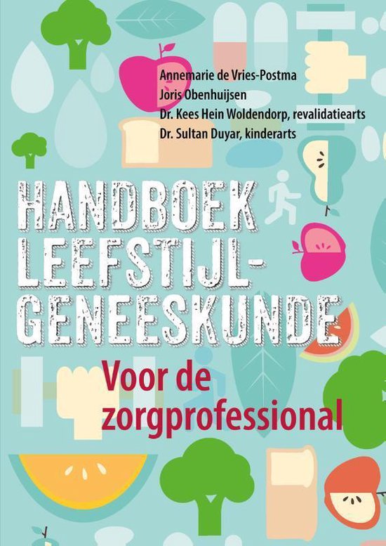 Leefstijl als Medicijn - Handboek leefstijlgeneeskunde
