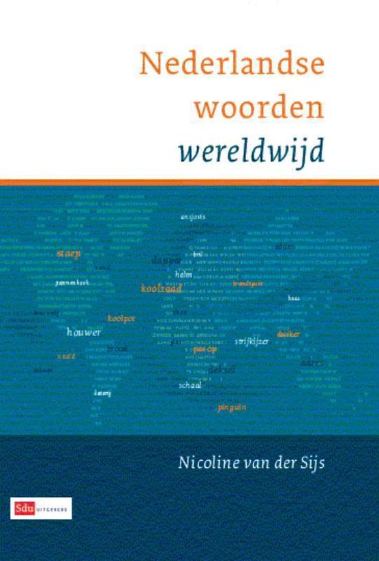 Boek cover Nederlandse woorden wereldwijd van Nicoline van der Sijs
