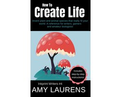 Inkprint Writers 4 - How To Create Life