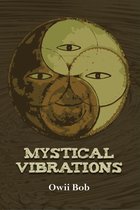 Mystical Vibrations
