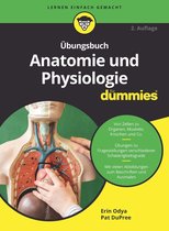 Für Dummies - Übungsbuch Anatomie und Physiologie für Dummies