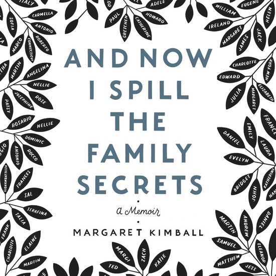 And Now I Spill the Family Secrets - cover