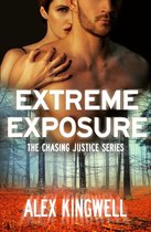 Chasing Justice 1 - Extreme Exposure