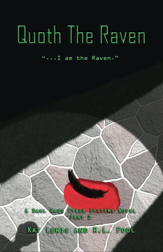 A Dahl Haus Cyber Systems Novel 2 - Quoth The Raven - cover