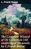 The Complete Wizard of Oz Collection (All unabridged Oz novels by L.Frank Baum)